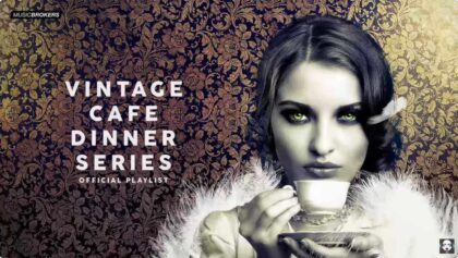 Vintage Café Dinner Series – Cool Music