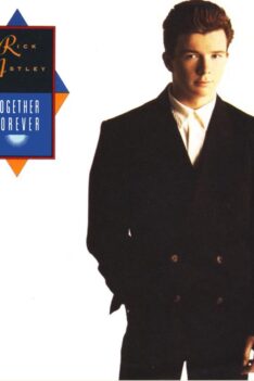 The best MUSIC & VIDEO, what you love 8 Together Forever – Rick Astley